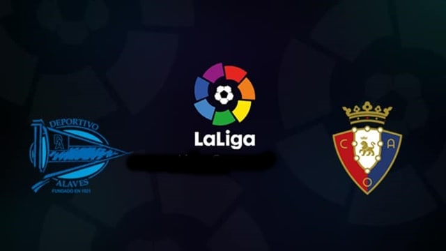 Soi kèo Alaves vs Osasuna, 19/09/2021 - VĐQG Tây Ban Nha