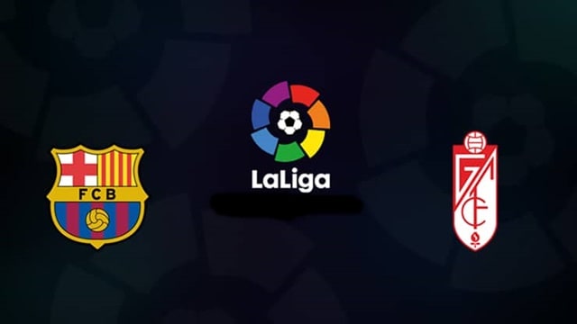 Soi keo Barcelona vs Granada CF 21 09 2021 VDQG Tay Ban Nha