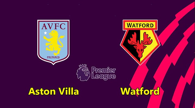 Soi keo bong da W88 – Aston Villa vs Watford, 19/02/2022