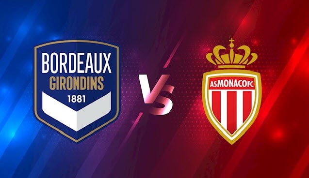 Soi keo bong da W88 – Bordeaux vs Monaco, 21/02/2022