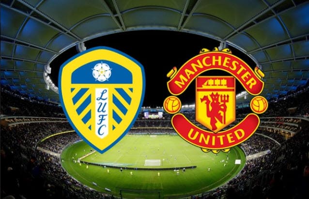 Soi keo bong da W88 – Leeds vs Manchester Utd, 20/02/2022