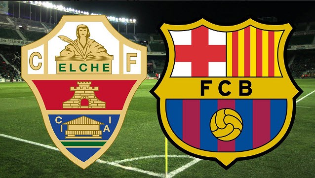 Soi keo bong da W88 – Elche vs Barcelona, 06/03/2022