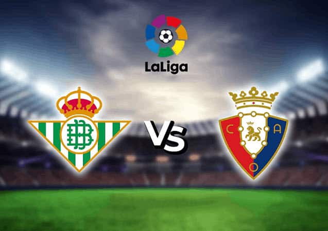 Soi keo bong da W88 – Betis vs Osasuna, 03/04/2022