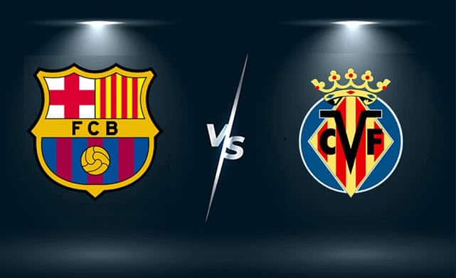 Soi keo bong da W88 – Barcelona vs Villarreal, 23/05/2022