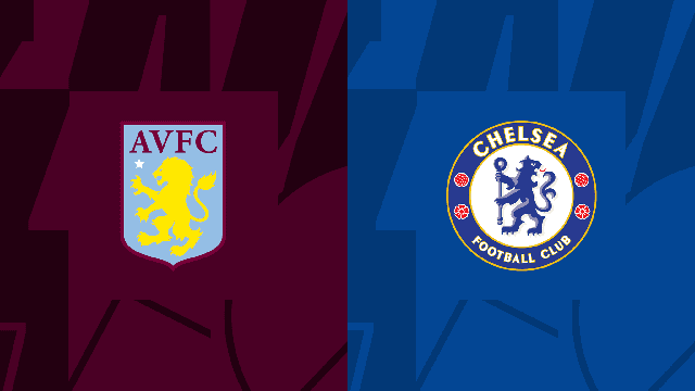 Soi keo bong da W88.ws – Aston Villa vs Chelsea, 16/10/2022 – Giai Ngoai Hang Anh