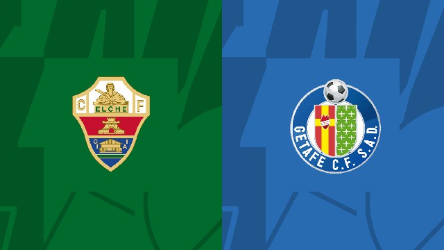 Soi keo bong da W88.ws – Elche vs Getafe, 01/11/2022– Giai VDQG Tay Ban Nha