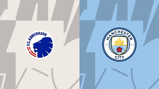 Soi kèo bóng W88.ws – FC Copenhagen vs Man City, 11/10/2022 – Giải Champions League