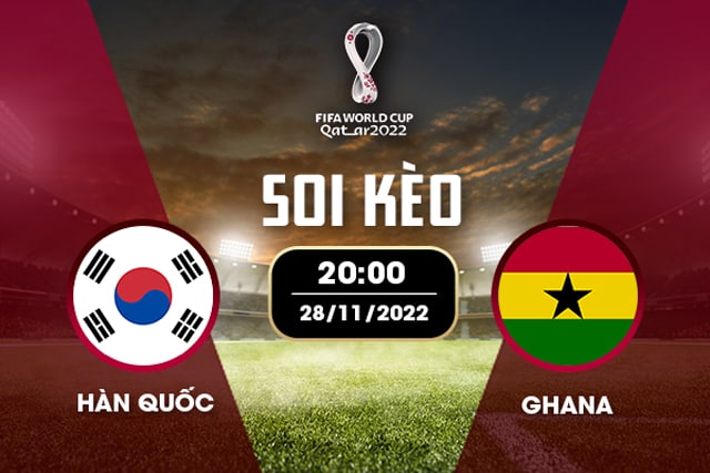 Soi kèo bóng đá W88.ws – Hàn Quốc vs Ghana, 28/11/2022 – Giải World Cup