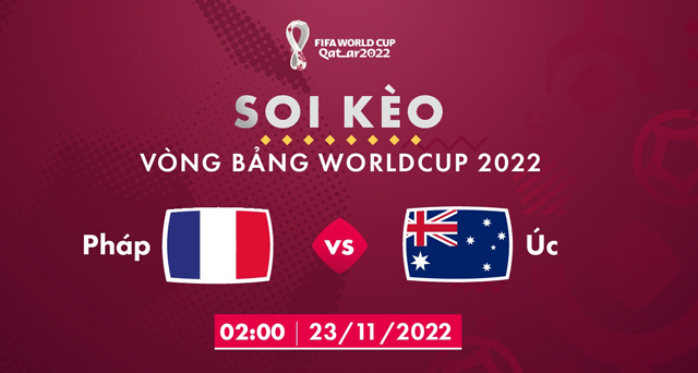 Soi keo bong da W88.ws – Phap vs Uc, 23/11/2022– Giai World Cup